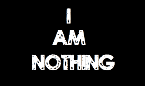 i-am-nothing